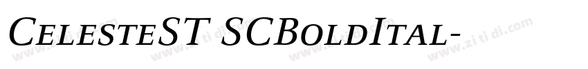 CelesteST SCBoldItal字体转换 CelesteST SCBoldItal字体转换